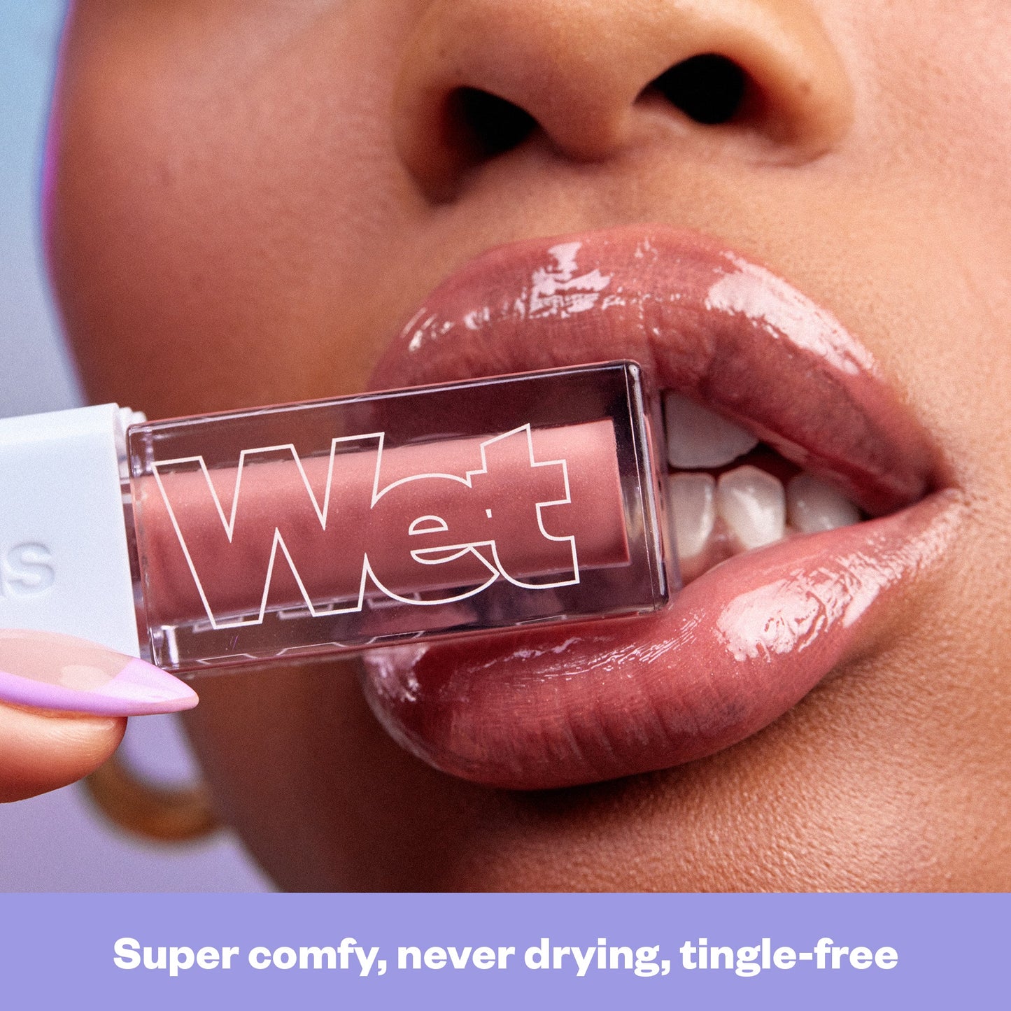 Super Comfy, Never Drying, Tingle-Free